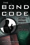 Bond Code The Dark World of Ian Fleming & James Bond