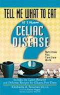 Tell Me What to Eat If I Have Celiac Disease Nutrition You Can Live with