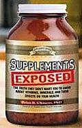 Supplements Exposed The Truth They Dont