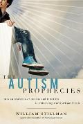 Autism Prophecies How an Evolution of Healers & Intuitives Is Influencing Our Spiritual Future