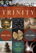 The Trinity Secret: The Power of Three and the Code of Creation