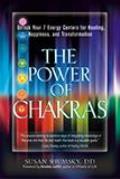 Power of Chakras Unlock Your 7 Energy Centers for Healing Happiness & Transformation