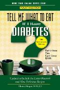 Tell Me What to Eat If I Have Diabetes: Nutrition You Can Live with