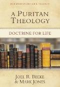 Puritan Theology Doctrine for Life