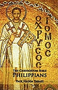 The Chrysostom Bible - Philippians: A Commentary