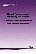 Market Response and Marketing Mix Models: Trends and Research Opportunities