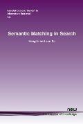 Semantic Matching in Search