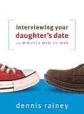 Interviewing Your Daughter's Date: 30 Minutes Man-To-Man