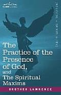 Practice of the Presence of God & the Spiritual Maxims