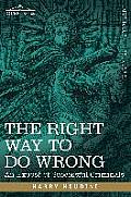 The Right Way to Do Wrong: An Expose of Successful Criminals