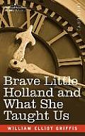 Brave Little Holland and What She Taught Us