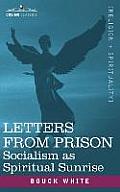 Letters from Prison: Socialism as a Spiritual Sunrise