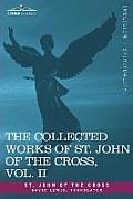 The Collected Works of St. John of the Cross, Volume II: The Dark Night of the Soul, Spiritual Canticle of the Soul and the Bridegroom Christ, the LIV