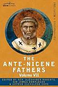 The Ante-Nicene Fathers: The Writings of the Fathers Down to A.D. 325, Volume VII Fathers of the Third and Fourth Century - Lactantius, Venanti