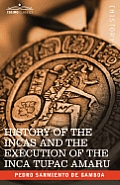 History of the Incas and the Execution of the Inca Tupac Amaru