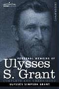 Personal Memoirs Of Ulysses S Grant