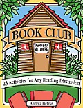 Book Club: 25 Activities for Any Reading Discussion