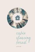 Cabin Clearing Forest
