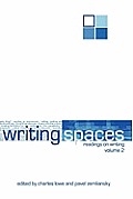 Writing Spaces Readings On Writing Volume 2