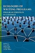 Ecologies of Writing Programs: Program Profiles in Context