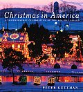Christmas in America A Photographic Celebration of the Holiday Season