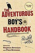 Adventurous Boys Handbook For Ages 9 To 99