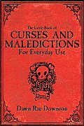 Little Book Of Curses & Maledictions For
