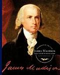 James Madison: Our Fourth President