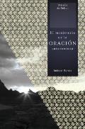 El Ministerio de la Oraci?n Intercesora = The Ministry of Intercessory Prayer