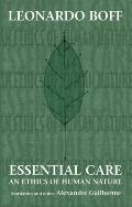 Essential Care: An Ethics of Human Nature