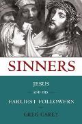 Sinners Jesus & His Earliest Followers