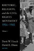 Rhetoric Religion & the Civil Rights Movement 1954 1965 Volume 2
