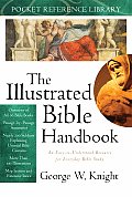 The Illustrated Bible Handbook (Pocket Reference Library)