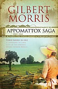 Appomattox Saga 1840 1861 Three Books in One A Covenant of Love Gate of His Enemies Where Honor Dwells