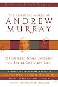 Essential Works of Andrew Murray Updated for Todays Reader