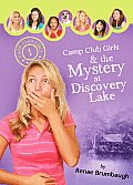Camp Club Girls & the Mystery at Discovery Lake