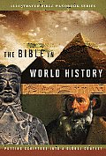 Bible in World History How History & Scripture Intersect