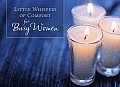 Little Whispers of Comfort for Busy Women