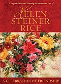 A Celebration of Friendship: A Keepsake Devotional Featuring the Inspirational Poetry of Helen Steiner Rice