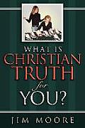 What Is Christian Truth for You?