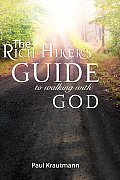 The Rich Hiker's Guide to Walking with God