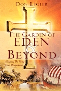 THE GARDEN OF EDEN and BEYOND