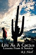 Life As A Cactus