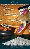 Music, Mukluks & Mulligan Stew