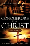 Conquerors for Christ, Volume 2