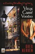 Vieux Carre Voodoo: A Scotty Bradley Mystery