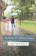 Mothers and Other Liars (Large Print) (Platinum Readers Circle)
