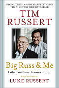 Big Russ & Me Father & Son Lessons of Life