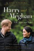 Harry & Meghan Life Loss & Love Revised & Updated