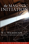 Masonic Initiation Revised Edition